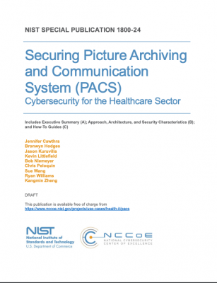 国家标准与技术研究所(NIST)的国家网络安全卓越中心(NCCoE)发布了一个新的实践指南- NIST特别出版物1800-24，安全图片存档和通信系统(PACS)